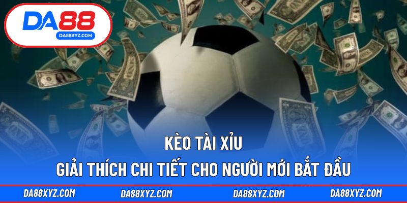 Kèo Tài Xỉu